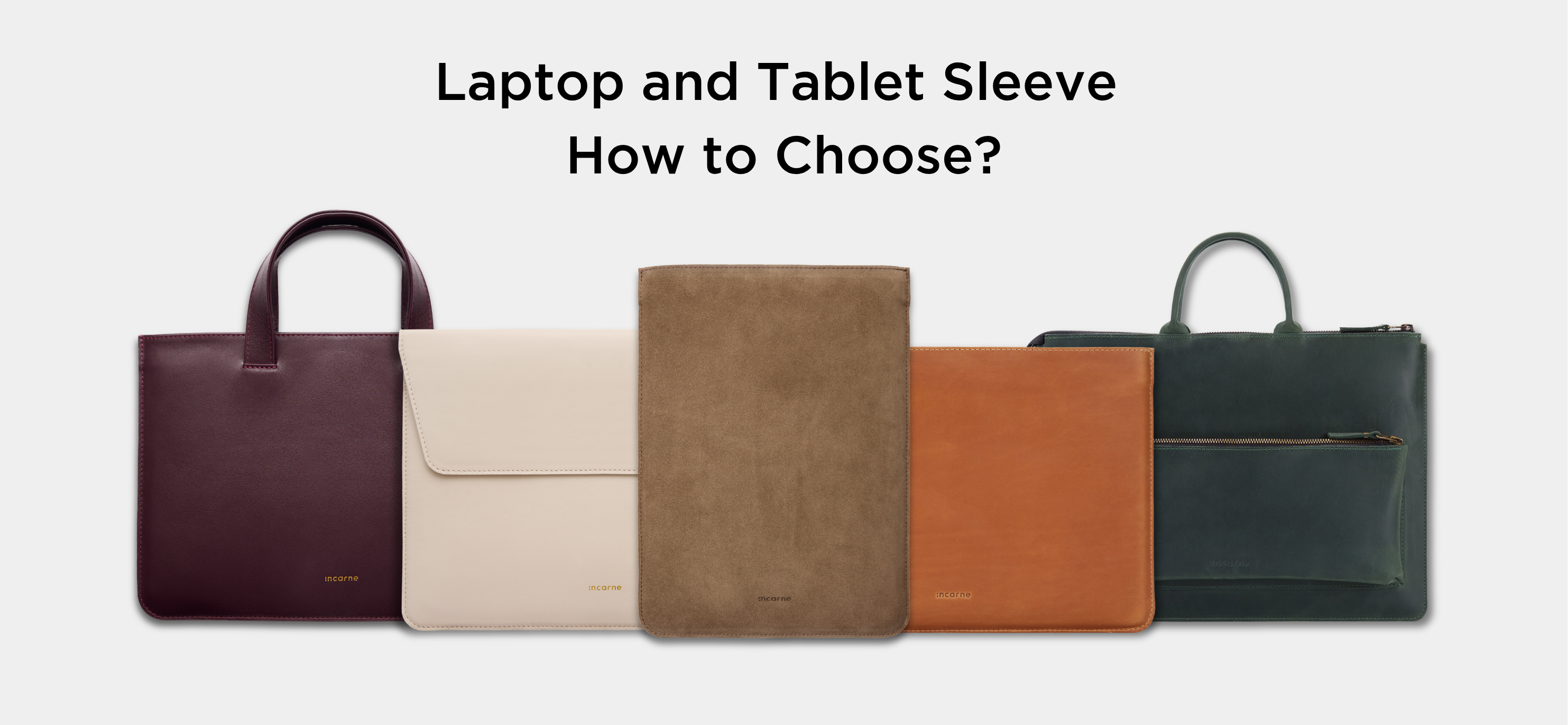 How to Choose a Laptop and Tablet Sleeve?